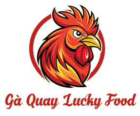 GÀ QUAY LUCKY FOOD GIAO HÀNG TẬN NƠI